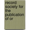 Record Society For The Publication Of Or door Record Society of Lancashire Cheshire