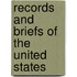 Records And Briefs Of The United States