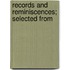 Records And Reminiscences; Selected From