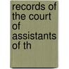 Records Of The Court Of Assistants Of Th door Massachusetts. Court Of Assistants