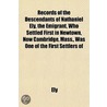 Records Of The Descendants Of Nathaniel door Ely