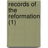 Records Of The Reformation (1) door Nicholas Pocock