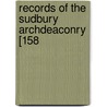 Records Of The Sudbury Archdeaconry [158 door England Sudbury
