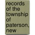 Records Of The Township Of Paterson, New