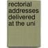 Rectorial Addresses Delivered At The Uni