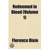 Redeemed In Blood (Volume 1) door Florence Dixie