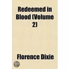 Redeemed In Blood (Volume 2) door Florence Dixie