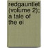 Redgauntlet (Volume 2); A Tale Of The Ei