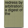 Redress By Arbitration; A Digest Of The door Henry Foulks Lynch