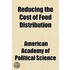 Reducing The Cost Of Food Distribution