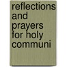 Reflections And Prayers For Holy Communi door Reflections