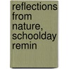 Reflections From Nature, Schoolday Remin door Richard Harris