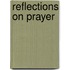 Reflections On Prayer