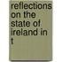 Reflections On The State Of Ireland In T