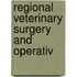 Regional Veterinary Surgery And Operativ