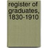 Register Of Graduates, 1830-1910