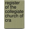 Register Of The Collegiate Church Of Cra door Crail