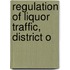 Regulation Of Liquor Traffic, District O