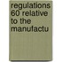 Regulations 60 Relative To The Manufactu