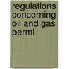Regulations Concerning Oil And Gas Permi door United States. General Land Office