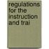 Regulations For The Instruction And Trai