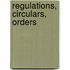 Regulations, Circulars, Orders