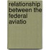Relationship Between The Federal Aviatio
