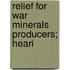 Relief For War Minerals Producers; Heari