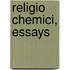 Religio Chemici, Essays