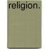 Religion.