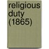 Religious Duty (1865)