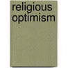 Religious Optimism by Robert Philip Smith