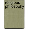 Religious Philosophy by Alonzo Potter