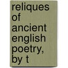 Reliques Of Ancient English Poetry, By T door English Poetry