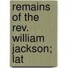 Remains Of The Rev. William Jackson; Lat door William Jackson