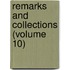 Remarks And Collections (Volume 10)