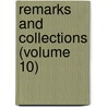Remarks And Collections (Volume 10) by Thomas Hearne