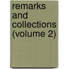 Remarks And Collections (Volume 2) door Thomas Hearne