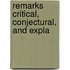 Remarks Critical, Conjectural, And Expla