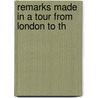 Remarks Made In A Tour From London To Th door Adam Walker