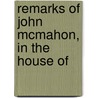 Remarks Of John Mcmahon, In The House Of door Mcmahon