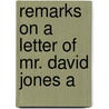 Remarks On A Letter Of Mr. David Jones A door Dave Campbell