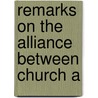 Remarks On The Alliance Between Church A by Edward Christian