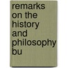 Remarks On The History And Philosophy Bu door Michael La Beaume