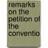 Remarks On The Petition Of The Conventio