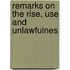 Remarks On The Rise, Use And Unlawfulnes