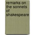 Remarks On The Sonnets Of Shakespeare