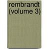 Rembrandt (Volume 3) door Knackfuss