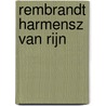 Rembrandt Harmensz Van Rijn door Emile Michel