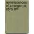 Reminiscences Of A Ranger; Or, Early Tim
